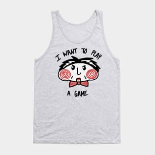 I Want To Play A Game Tank Top